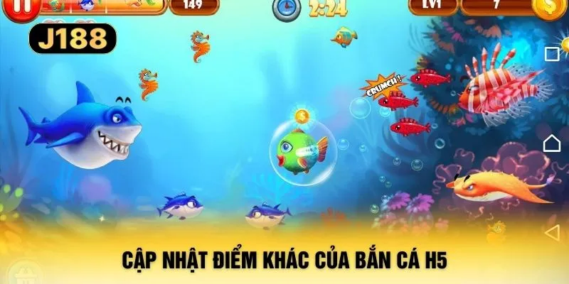 Cập nhật điểm khác của bắn cá H5